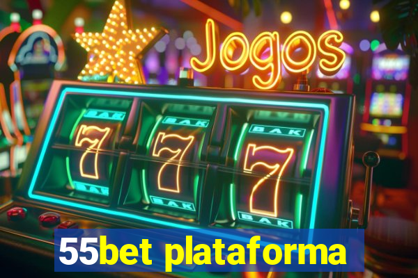 55bet plataforma